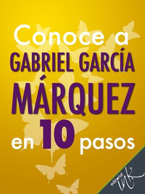 cover image of Conoce a Gabriel García Márquez en 10 pasos